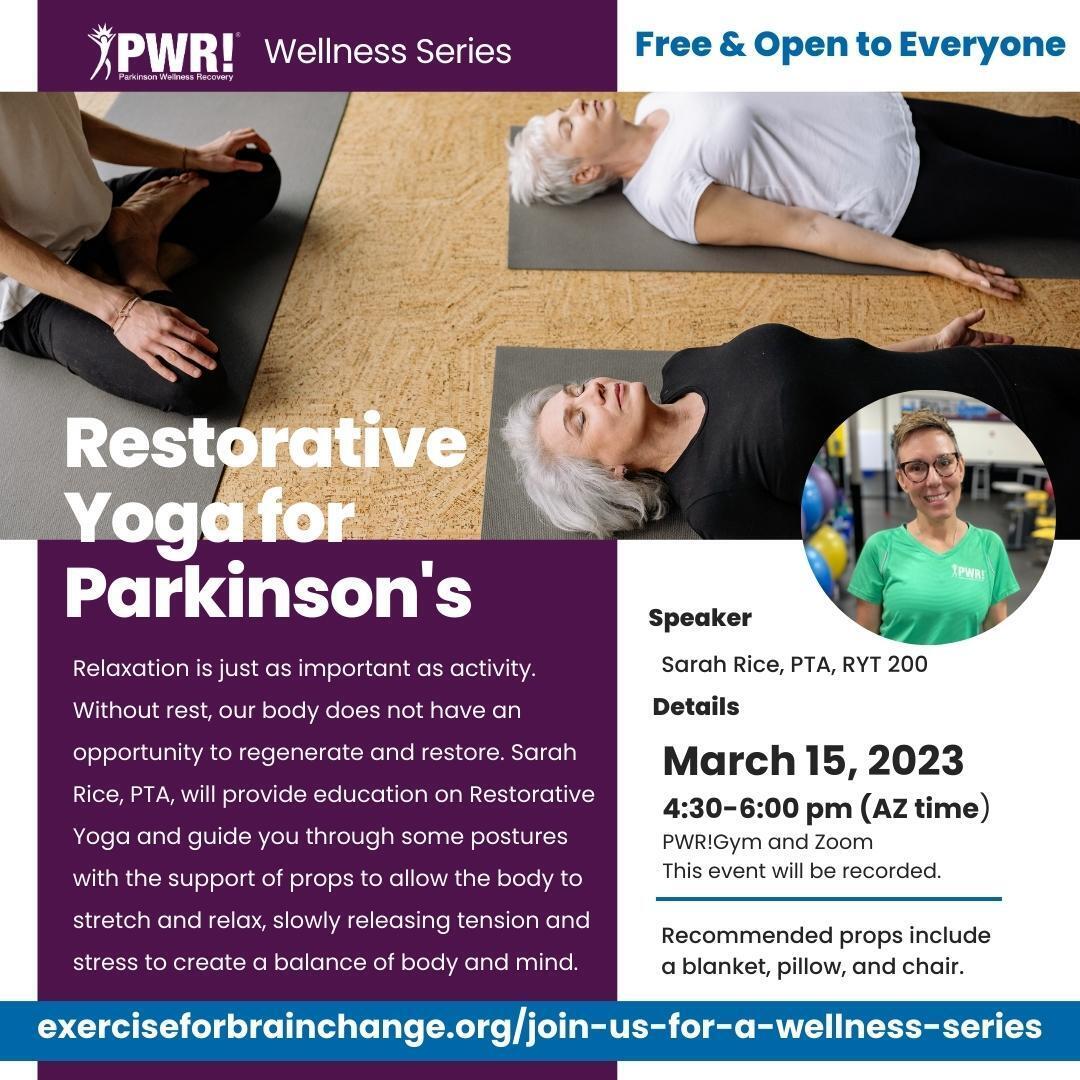 PWR! Wellness Series: Restorative Yoga for Parkinson's – Parkinson Wellness  Recovery